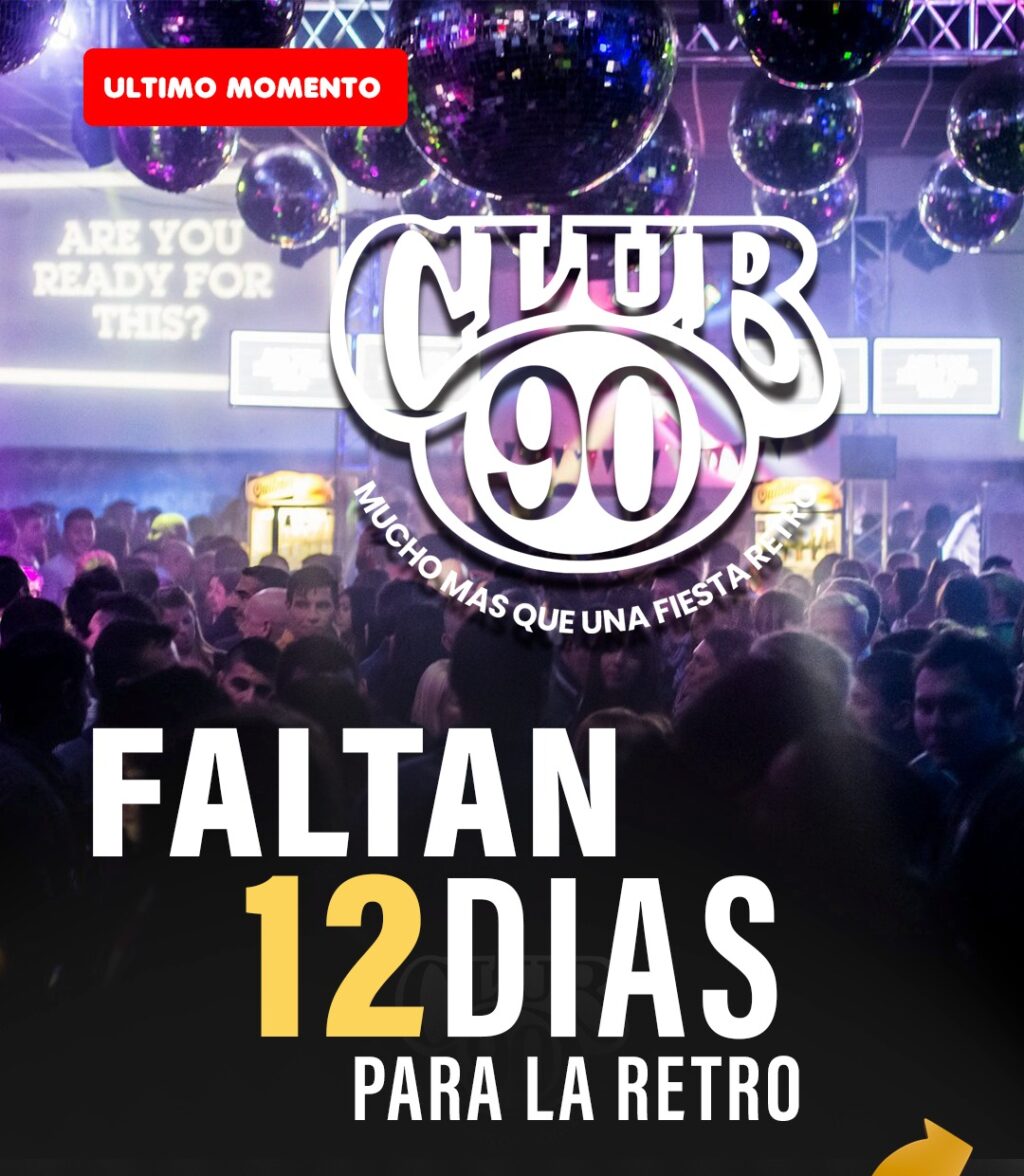 Club 90: la esencia de las fiestas retro vuelve a Santo Tomé - Santoto ...